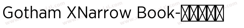Gotham XNarrow Book字体转换